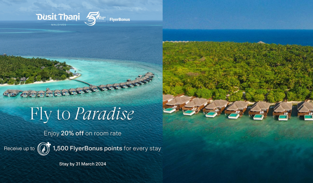 Fly to Paradise with Dusit Thani Maldives and Bangkok Airways’ FlyerBonus Programme