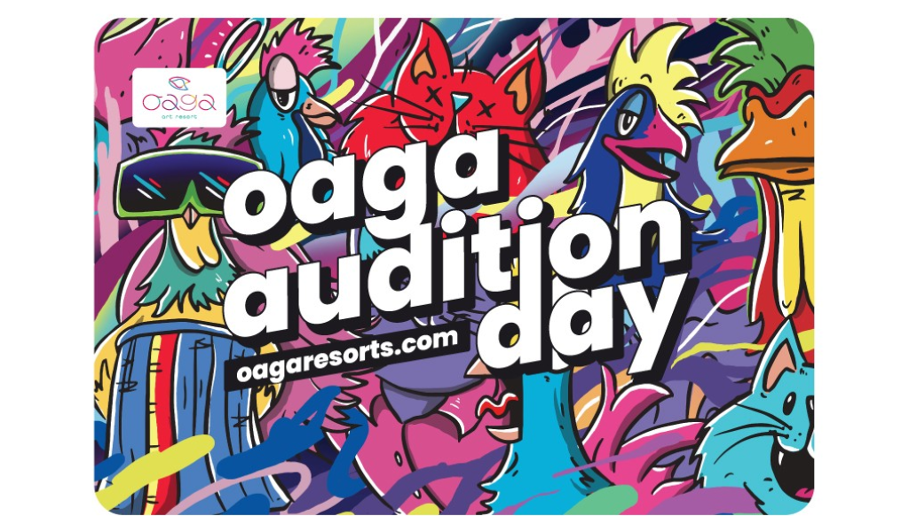 Oaga Art Resort Has Announced ‘Audition Day’ - An Opportunity You Cannot Miss Out On!