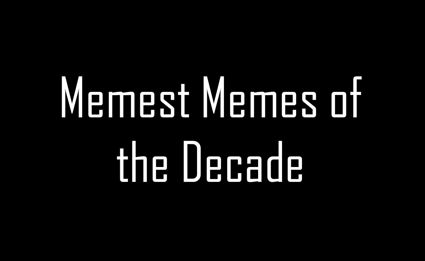 Meme War! The Best 10 of 2019