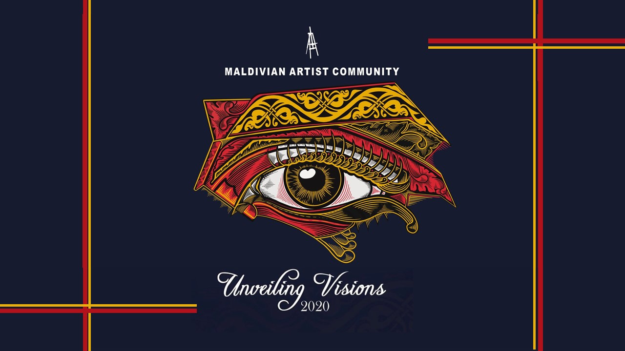 Maldivian Artist Community Presents ‘Unveiling Visions – 2020’